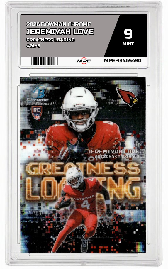 2026 BOWMAN CHROME GREATNESS LOADING #GL-8 JEREMIYAH LOVE MPE 9 MINT — graded card auctioned from the MPE vault
