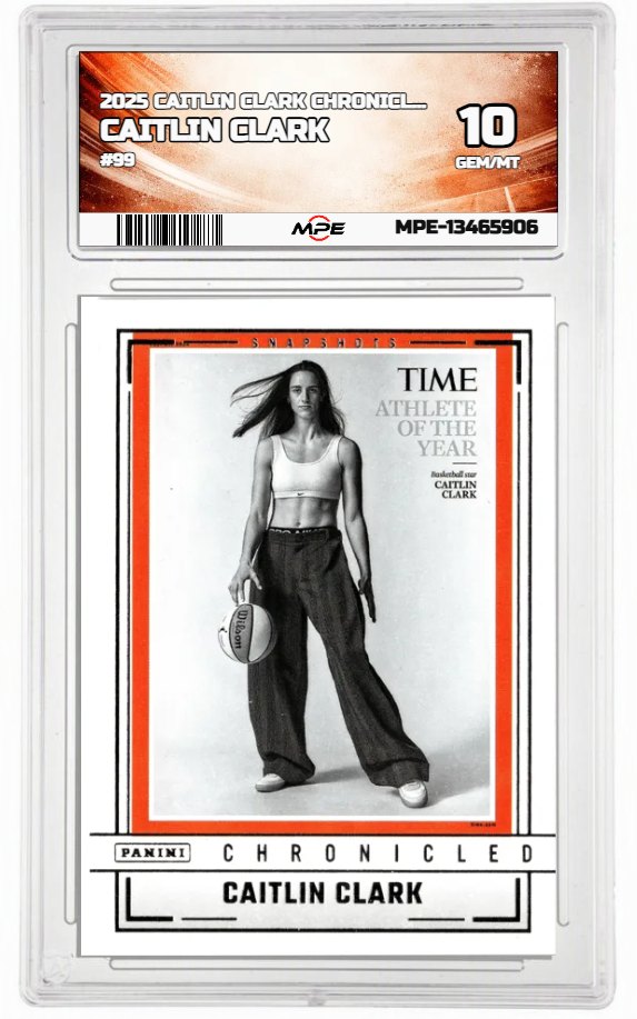 2025 CAITLIN CLARK CHRONICLED #99 CAITLIN CLARK MPE 10 GEM/MT — graded card auctioned from the MPE vault