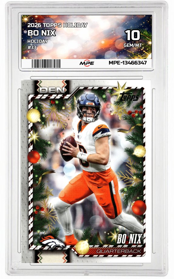 2026 TOPPS HOLIDAY HOLIDAY #33 BO NIX MPE 10 GEM/MT — graded card auctioned from the MPE vault