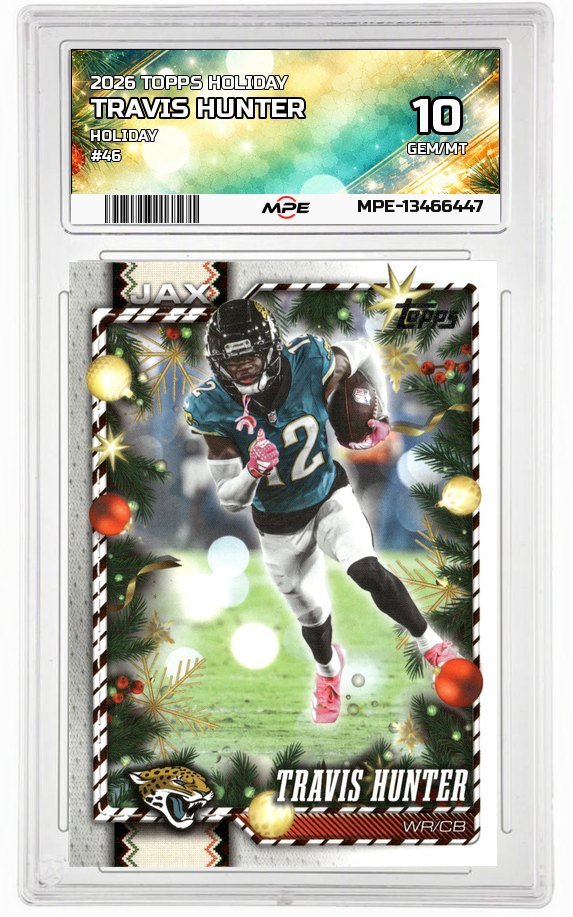 2026 TOPPS HOLIDAY HOLIDAY #46 TRAVIS HUNTER MPE 10 GEM/MT — graded card auctioned from the MPE vault