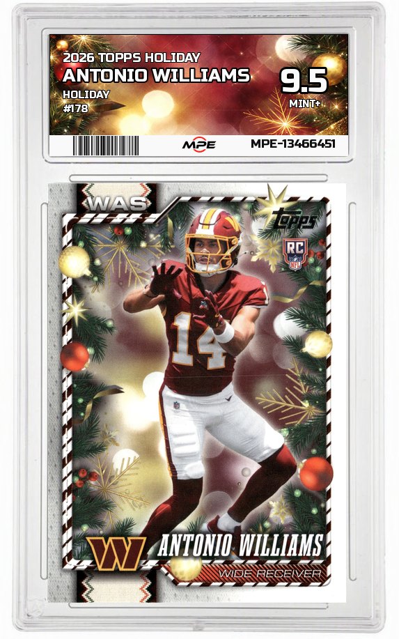2026 TOPPS HOLIDAY HOLIDAY #178 ANTONIO WILLIAMS MPE 9.5 MINT+ — graded card auctioned from the MPE vault