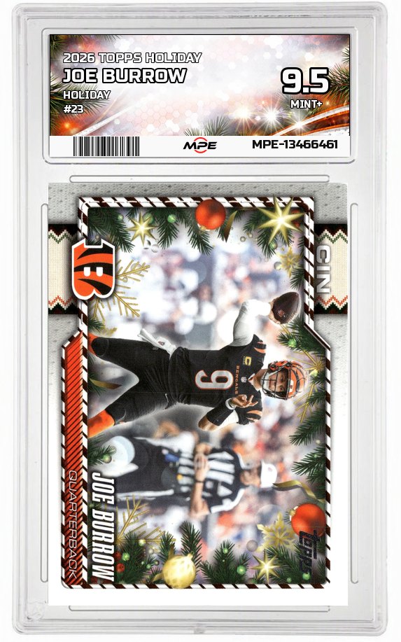 2026 TOPPS HOLIDAY HOLIDAY #23 JOE BURROW MPE 9.5 MINT+ — graded card auctioned from the MPE vault