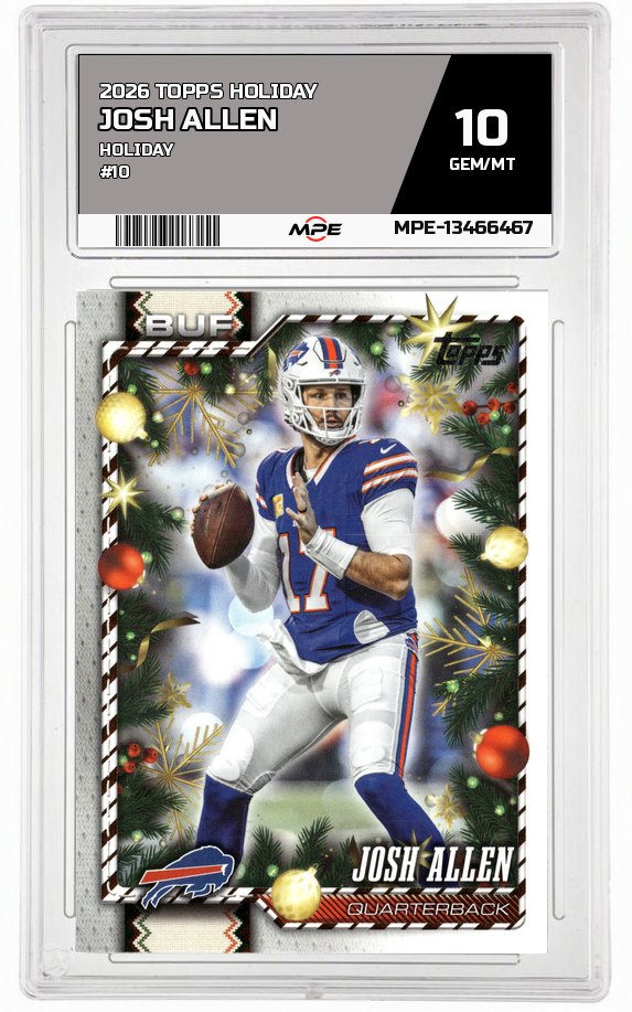 2026 TOPPS HOLIDAY HOLIDAY #10 JOSH ALLEN MPE 10 GEM/MT — graded card auctioned from the MPE vault