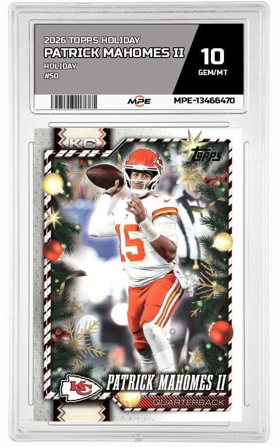 2026 TOPPS HOLIDAY HOLIDAY #50 PATRICK MAHOMES II MPE 10 GEM/MT — graded card auctioned from the MPE vault