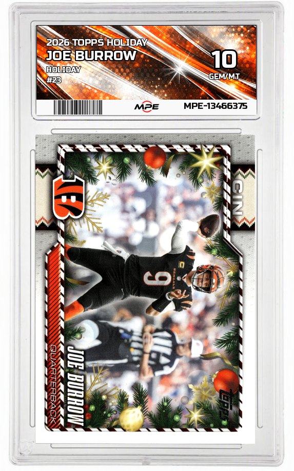 2026 TOPPS HOLIDAY HOLIDAY #23 JOE BURROW MPE 10 GEM/MT — graded card auctioned from the MPE vault