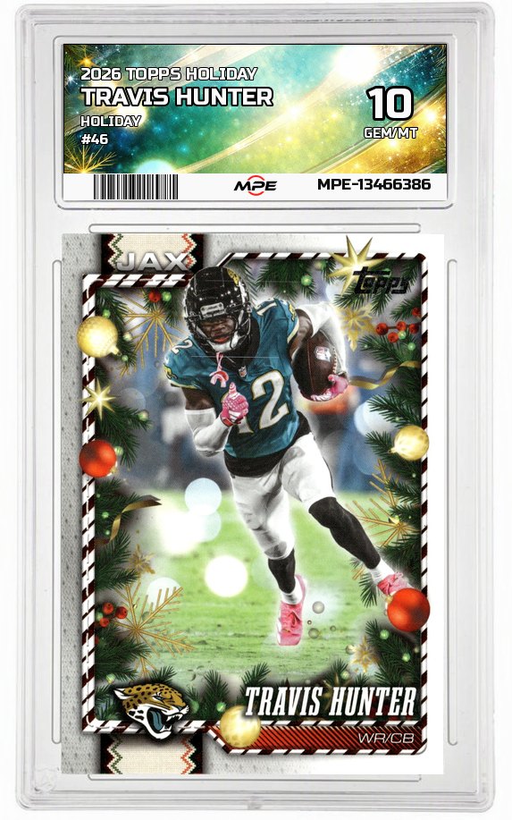 2026 TOPPS HOLIDAY HOLIDAY #46 TRAVIS HUNTER MPE 10 GEM/MT — graded card auctioned from the MPE vault