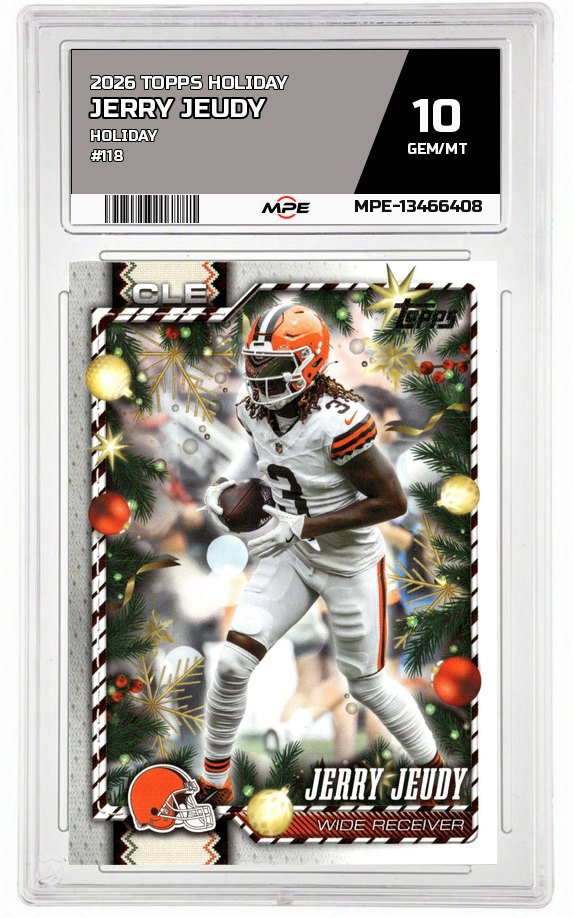 2026 TOPPS HOLIDAY HOLIDAY #118 JERRY JEUDY MPE 10 GEM/MT — graded card auctioned from the MPE vault