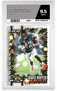 2026 TOPPS HOLIDAY HOLIDAY #46 TRAVIS HUNTER MPE 9.5 MINT+ — graded card up for auction