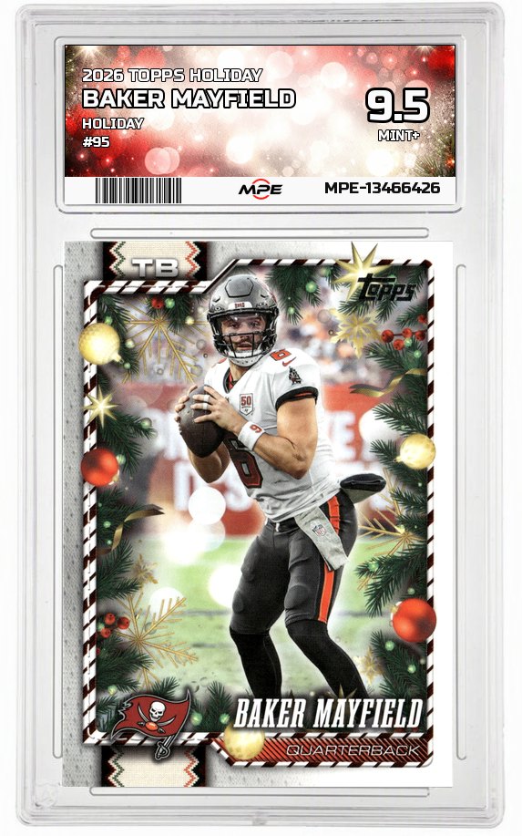 2026 TOPPS HOLIDAY HOLIDAY #95 BAKER MAYFIELD MPE 9.5 MINT+ — graded card auctioned from the MPE vault