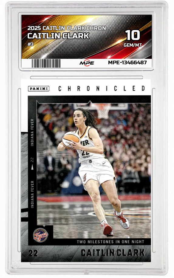 2025 CAITLIN CLARK CHRON #3 CAITLIN CLARK MPE 10 GEM/MT — graded card auctioned from the MPE vault