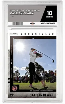 2025 CAITLIN CLARK CHRON #52 CAITLIN CLARK MPE 10 GEM/MT — graded card up for auction