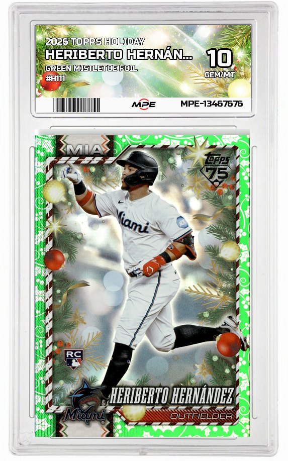 2026 TOPPS HOLIDAY GREEN MISTLETOE FOIL #H111 HERIBERTO HERNÁNDEZ MPE 10 GEM/MT — graded card auctioned from the MPE vault