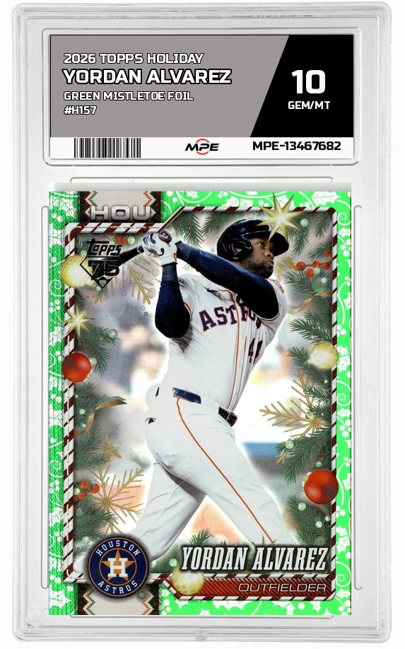 2026 TOPPS HOLIDAY GREEN MISTLETOE FOIL #H157 YORDAN ALVAREZ MPE 10 GEM/MT — graded card auctioned from the MPE vault