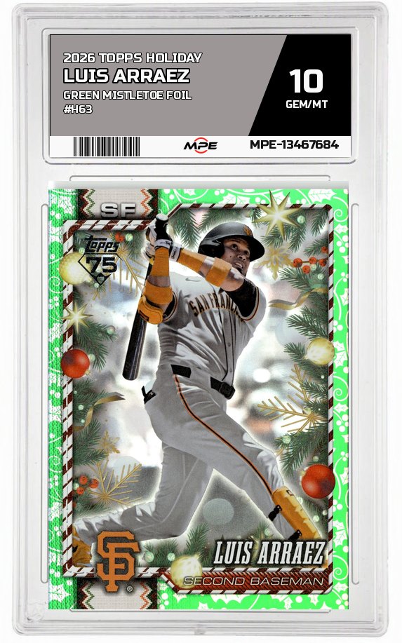 2026 TOPPS HOLIDAY GREEN MISTLETOE FOIL #H63 LUIS ARRAEZ MPE 10 GEM/MT — graded card auctioned from the MPE vault