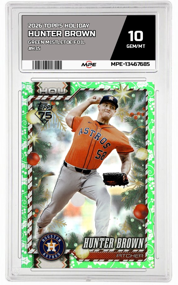 2026 TOPPS HOLIDAY GREEN MISTLETOE FOIL #H35 HUNTER BROWN MPE 10 GEM/MT — graded card auctioned from the MPE vault