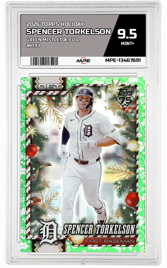 2026 TOPPS HOLIDAY GREEN MISTLETOE FOIL #H193 SPENCER TORKELSON MPE 9.5 MINT+ — graded card auctioned from the MPE vault