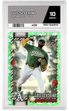 2026 TOPPS HOLIDAY GREEN MISTLETOE FOIL #H191 LUIS SEVERINO MPE 10 GEM/MT — graded card up for auction