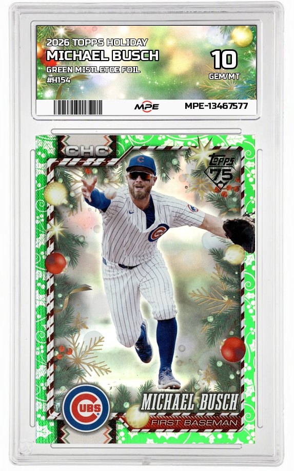 2026 TOPPS HOLIDAY GREEN MISTLETOE FOIL #H154 MICHAEL BUSCH MPE 10 GEM/MT — graded card auctioned from the MPE vault