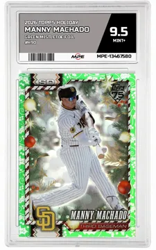 2026 TOPPS HOLIDAY GREEN MISTLETOE FOIL #H90 MANNY MACHADO MPE 9.5 MINT+ — graded card up for auction