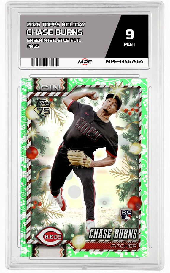 2026 TOPPS HOLIDAY GREEN MISTLETOE FOIL #H65 CHASE BURNS MPE 9 MINT — graded card auctioned from the MPE vault