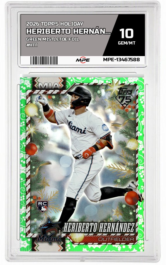2026 TOPPS HOLIDAY GREEN MISTLETOE FOIL #H111 HERIBERTO HERNÁNDEZ MPE 10 GEM/MT — graded card auctioned from the MPE vault