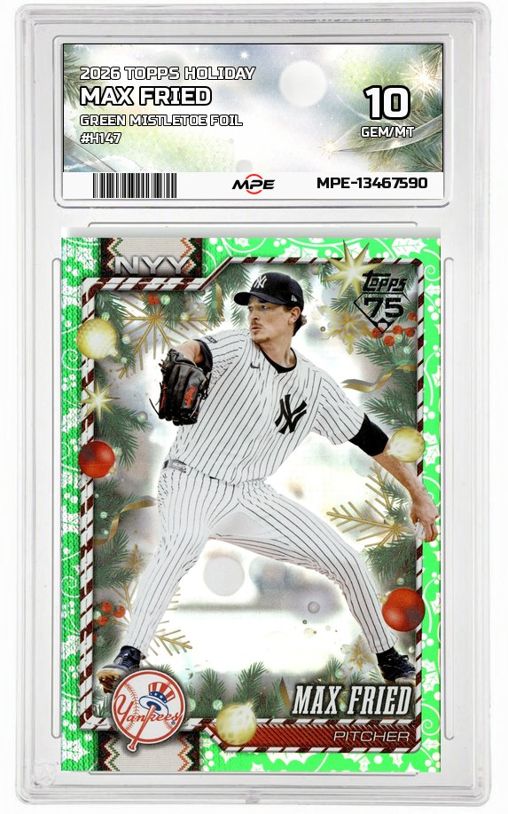 2026 TOPPS HOLIDAY GREEN MISTLETOE FOIL #H147 MAX FRIED MPE 10 GEM/MT — graded card auctioned from the MPE vault