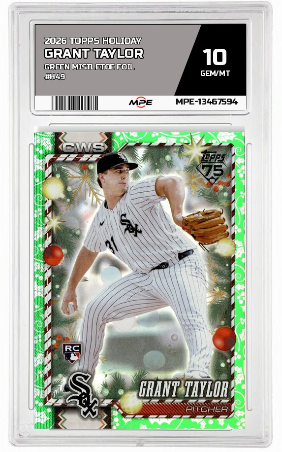2026 TOPPS HOLIDAY GREEN MISTLETOE FOIL #H49 GRANT TAYLOR MPE 10 GEM/MT — graded card auctioned from the MPE vault