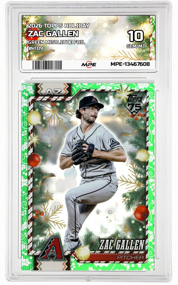 2026 TOPPS HOLIDAY GREEN MISTLETOE FOIL #H109 ZAC GALLEN MPE 10 GEM/MT — graded card auctioned from the MPE vault