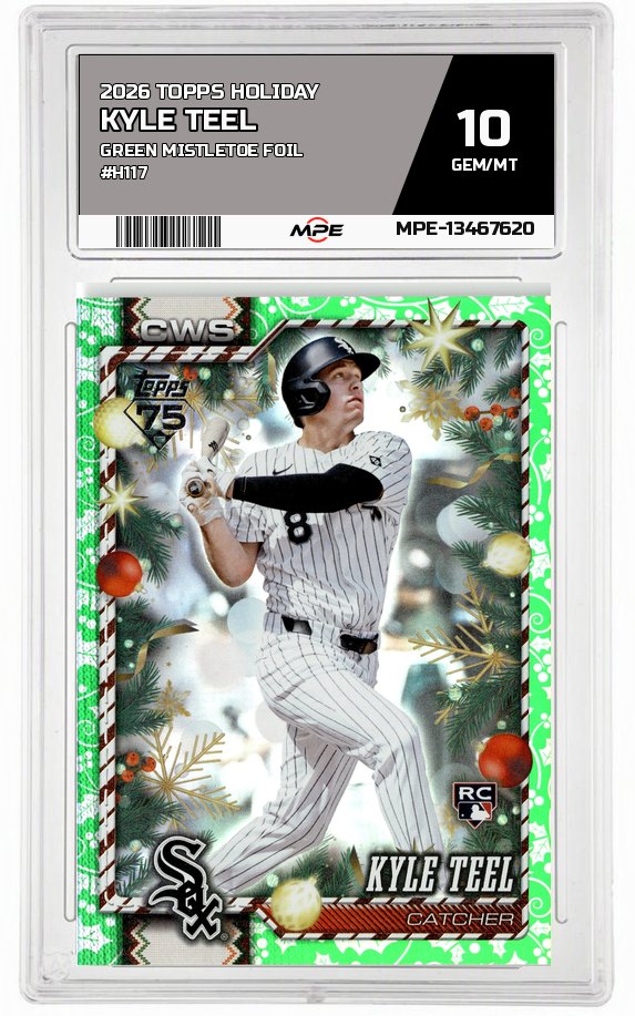 2026 TOPPS HOLIDAY GREEN MISTLETOE FOIL #H117 KYLE TEEL MPE 10 GEM/MT — graded card auctioned from the MPE vault