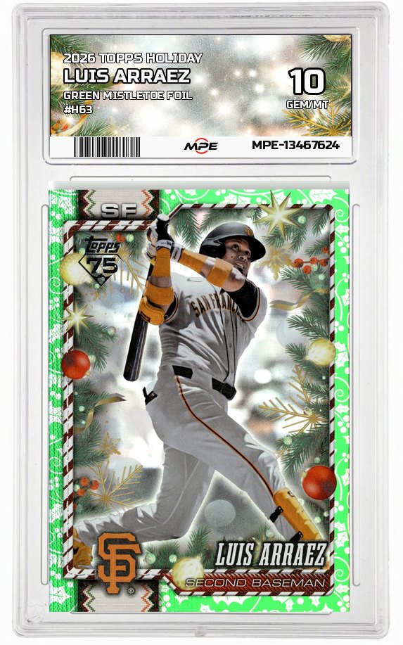 2026 TOPPS HOLIDAY GREEN MISTLETOE FOIL #H63 LUIS ARRAEZ MPE 10 GEM/MT — graded card auctioned from the MPE vault