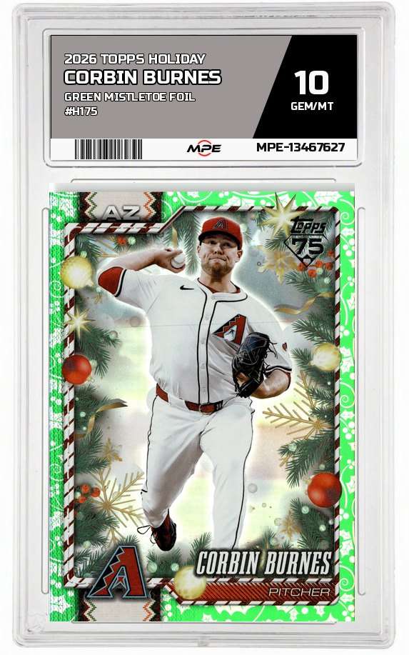 2026 TOPPS HOLIDAY GREEN MISTLETOE FOIL #H175 CORBIN BURNES MPE 10 GEM/MT — graded card auctioned from the MPE vault