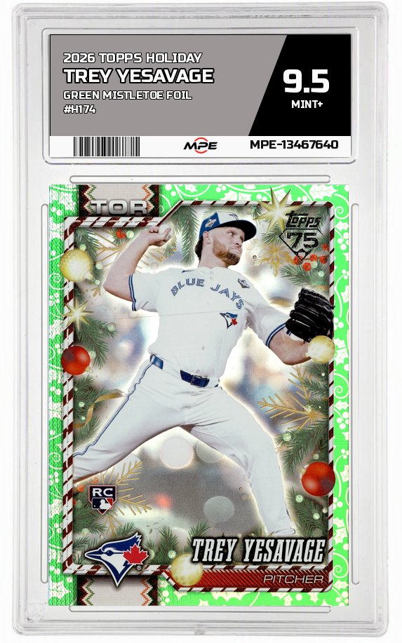 2026 TOPPS HOLIDAY GREEN MISTLETOE FOIL #H174 TREY YESAVAGE MPE 9.5 MINT+ — graded card auctioned from the MPE vault