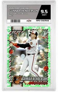 2026 TOPPS HOLIDAY GREEN MISTLETOE FOIL #H43 GUNNAR HENDERSON MPE 9.5 MINT+ — graded card up for auction