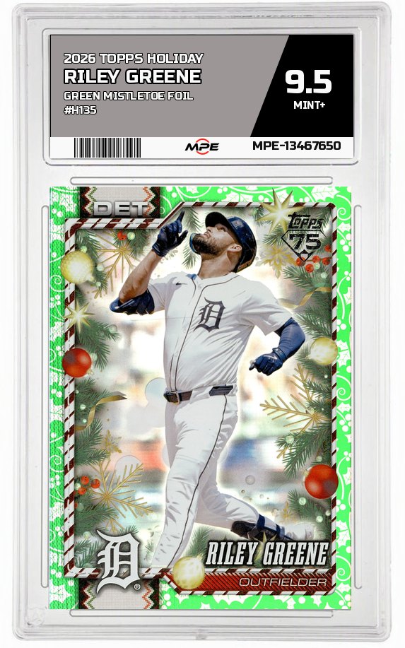 2026 TOPPS HOLIDAY GREEN MISTLETOE FOIL #H135 RILEY GREENE MPE 9.5 MINT+ — graded card auctioned from the MPE vault