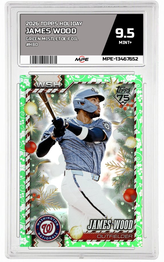 2026 TOPPS HOLIDAY GREEN MISTLETOE FOIL #H80 JAMES WOOD MPE 9.5 MINT+ — graded card auctioned from the MPE vault