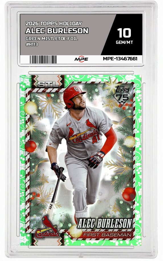 2026 TOPPS HOLIDAY GREEN MISTLETOE FOIL #H113 ALEC BURLESON MPE 10 GEM/MT — graded card auctioned from the MPE vault
