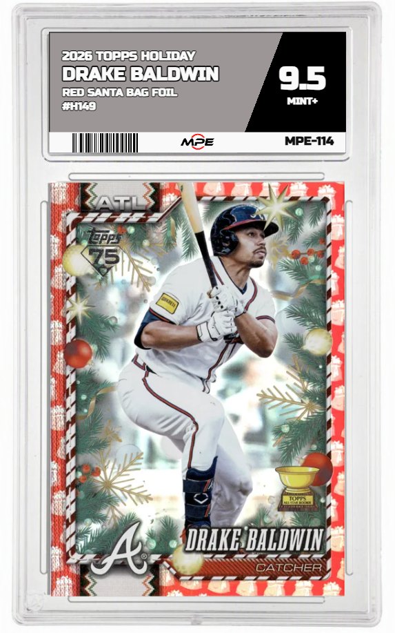 2026 TOPPS HOLIDAY RED SANTA BAG FOIL #H149 DRAKE BALDWIN MPE 9.5 MINT+ — graded card auctioned from the MPE vault