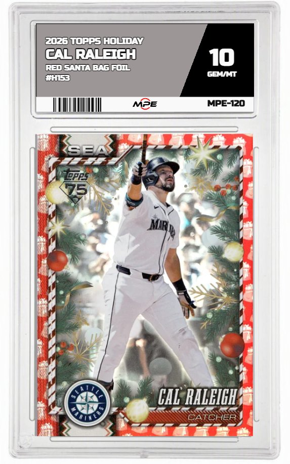 2026 TOPPS HOLIDAY RED SANTA BAG FOIL #H153 CAL RALEIGH MPE 10 GEM/MT — graded card auctioned from the MPE vault