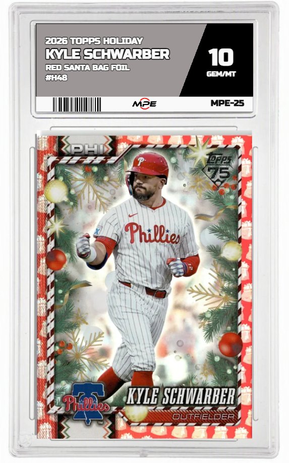2026 TOPPS HOLIDAY RED SANTA BAG FOIL #H48 KYLE SCHWARBER MPE 10 GEM/MT — graded card auctioned from the MPE vault