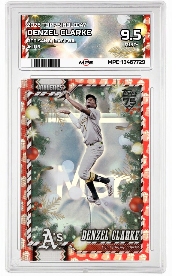 2026 TOPPS HOLIDAY RED SANTA BAG FOIL #H116 DENZEL CLARKE MPE 9.5 MINT+ — graded card auctioned from the MPE vault