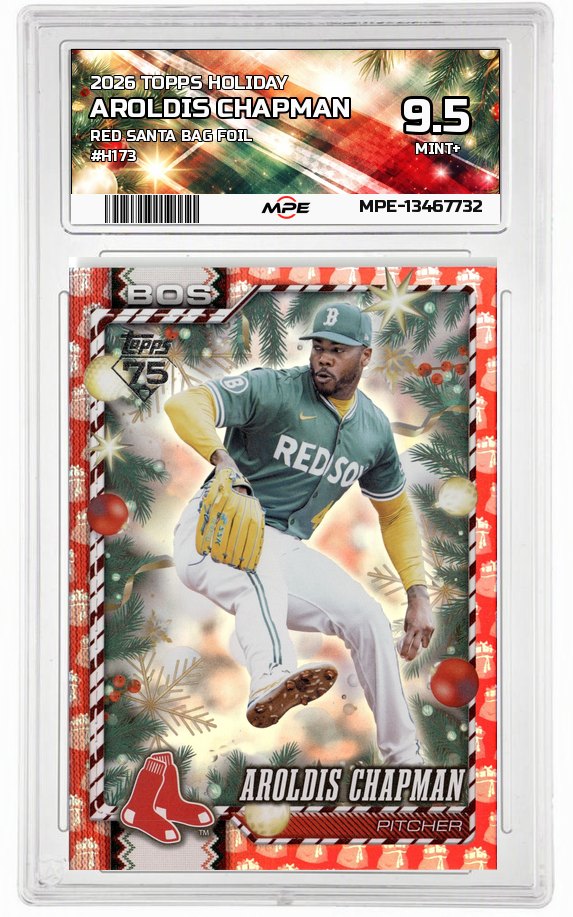 2026 TOPPS HOLIDAY RED SANTA BAG FOIL #H173 AROLDIS CHAPMAN MPE 9.5 MINT+ — graded card auctioned from the MPE vault