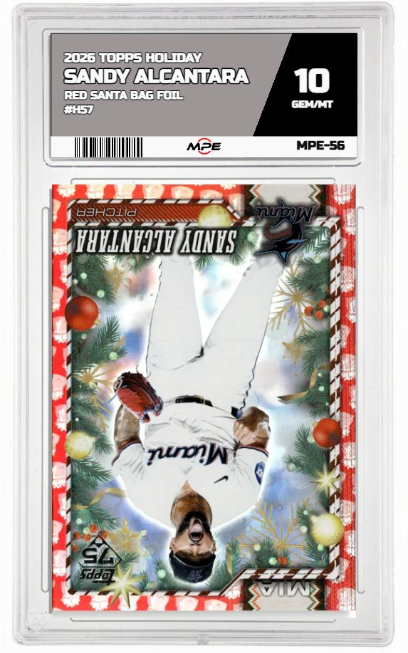 2026 TOPPS HOLIDAY RED SANTA BAG FOIL #H57 SANDY ALCANTARA MPE 10 GEM/MT — graded card auctioned from the MPE vault