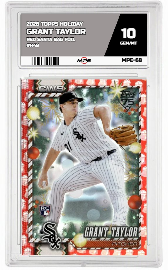 2026 TOPPS HOLIDAY RED SANTA BAG FOIL #H49 GRANT TAYLOR MPE 10 GEM/MT — graded card auctioned from the MPE vault