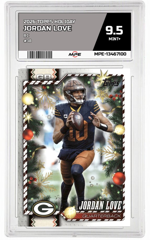 2026 TOPPS HOLIDAY RC #38 JORDAN LOVE MPE 9.5 MINT+ — graded card auctioned from the MPE vault