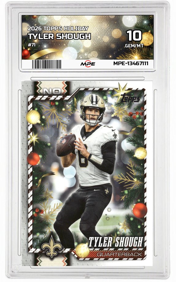 2026 TOPPS HOLIDAY #71 TYLER SHOUGH MPE 10 GEM/MT — graded card auctioned from the MPE vault