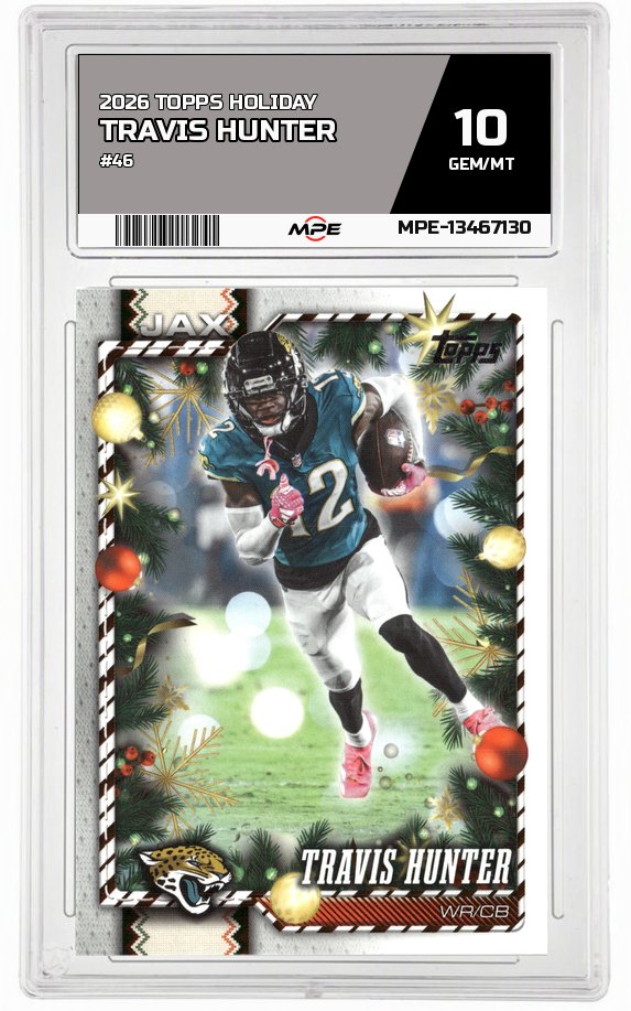 2026 TOPPS HOLIDAY #46 TRAVIS HUNTER MPE 10 GEM/MT — graded card auctioned from the MPE vault