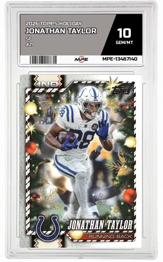 2026 TOPPS HOLIDAY SP #21 JONATHAN TAYLOR MPE 10 GEM/MT — graded card auctioned from the MPE vault