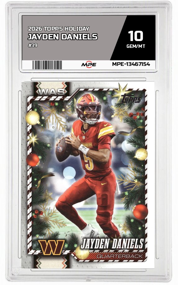 2026 TOPPS HOLIDAY #39 JAYDEN DANIELS MPE 10 GEM/MT — graded card auctioned from the MPE vault
