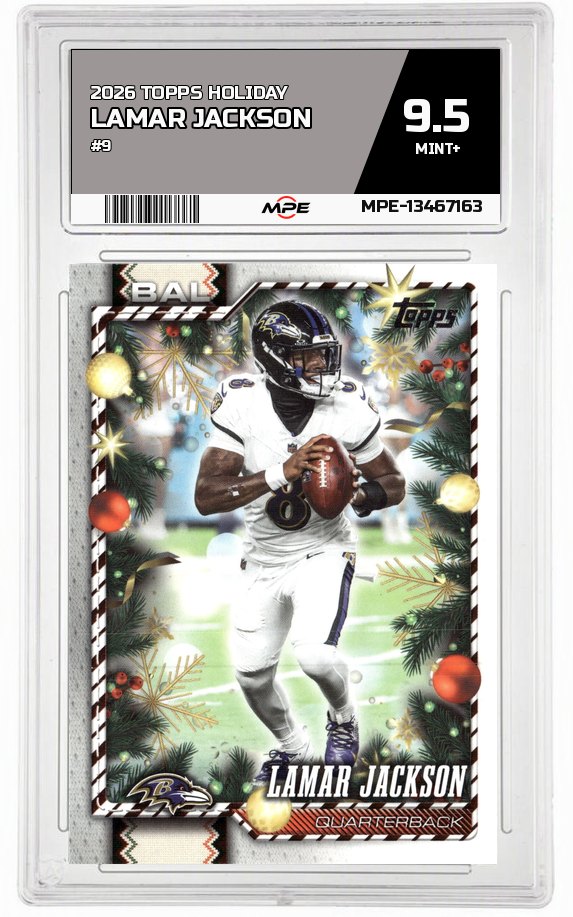 2026 TOPPS HOLIDAY #9 LAMAR JACKSON MPE 9.5 MINT+ — graded card auctioned from the MPE vault