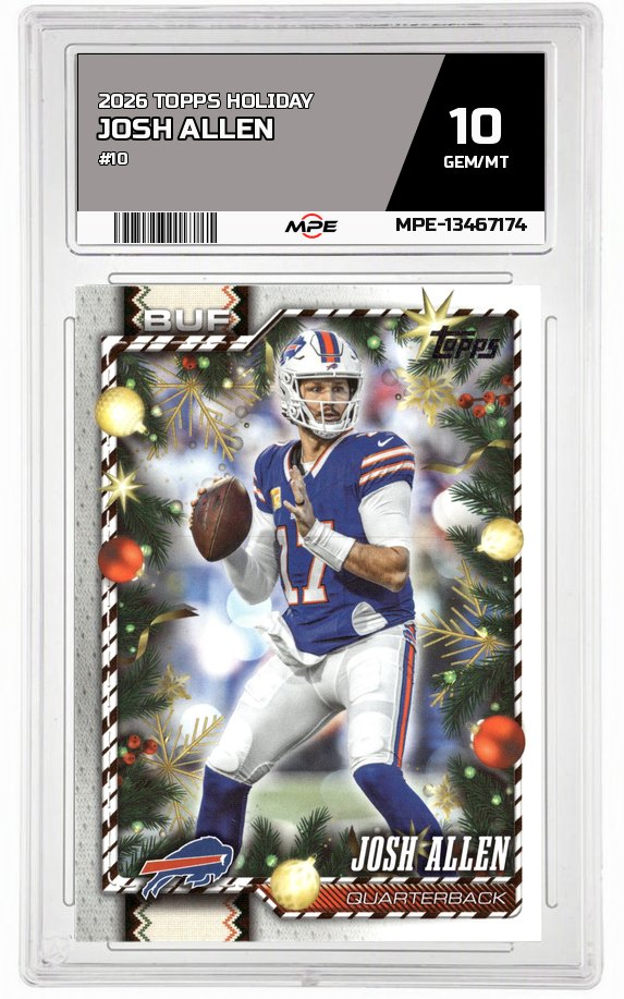 2026 TOPPS HOLIDAY #10 JOSH ALLEN MPE 10 GEM/MT — graded card auctioned from the MPE vault